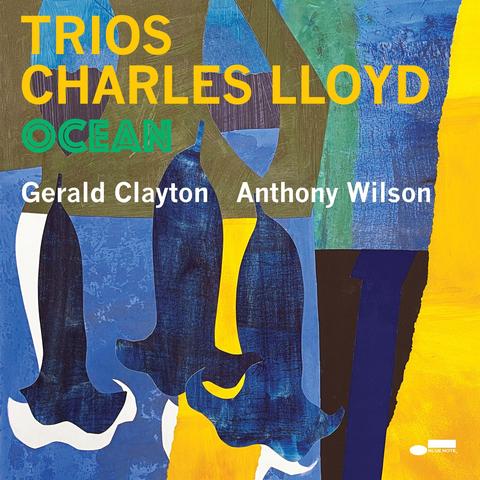 Trios: Ocean by Charles Lloyd, released on Blue Note in 2022.