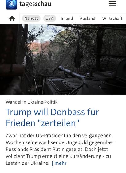 tagesschau
Nahost
USA
Inland Ausland Wirtschaft
Wandel in Ukraine-Politik
Trump will Donbass für Frieden "zerteilen"
Zwar hat der US-Präsident in den vergangenen Wochen seine wachsende Ungeduld gegenüber Russlands Präsident Putin gezeigt. Doch jetzt vollzieht Trump erneut eine Kursänderung - zu Lasten der Ukraine. | mehr🖖