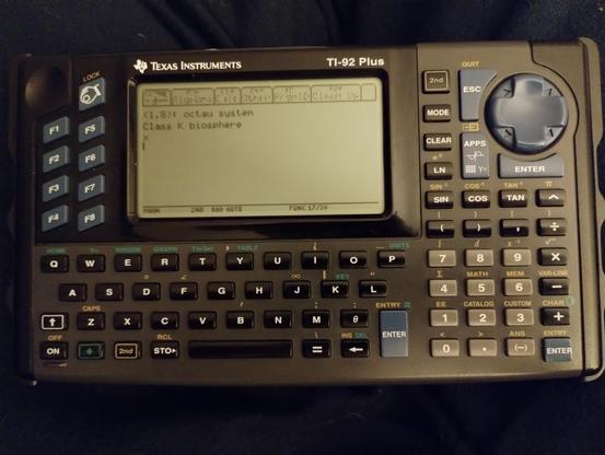 TI-92+ displaying:

(1, 8) octau system
Class K biosphere