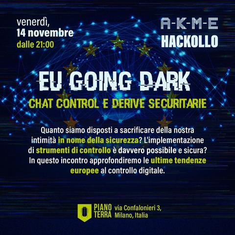A-K-M-E Hackollo – EU Going Dark