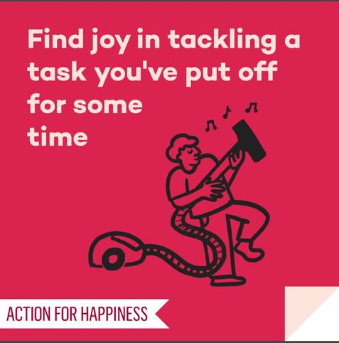 Find joy in tackling a task you've put off for some time