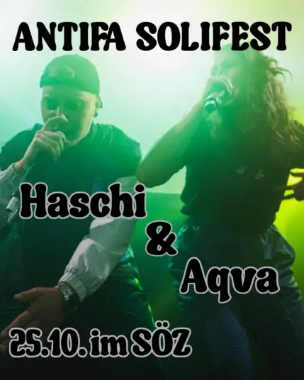 Kachel mit einem Bild der Rapper Haschi und Aqva bei einem Auftritt, dazu der Text: "Antifa Solifest. Haschi & Aqva. 25.10. SÖZ"