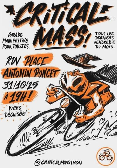 Illustration mettant en scène un personnage à tête de citrouille et costume de magicien·ne.

Le texte dit :

Critical Mass !

Parade manifestive pour tous·tes.
Tous les derniers vendredis du mois.

RDV Place Antonin Poncet 31/10/25 à 19h !

Viens déguisé·e !

@Criticalmasslyon sur Instagram