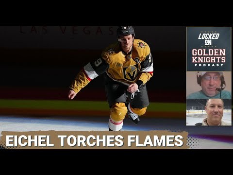 Eichel's four-point night led the Vegas Golden Knights past the Calgary Flames on Saturday night