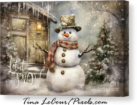 This is a canvas of a winter snowman wearing a top hat and scarf in front of an old cabin with winter pine trees and snow with a text that says "Let Is Snow"