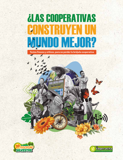 ¿Las cooperativas construyen un mundo mejor?