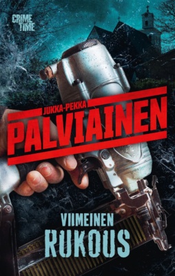 Viimeinen rukous -kirjan kannessa on käsi, joka pitelee naulapyssyä. Taustalla näkyy synkkää yötaivasta ja kirkon siluetti.