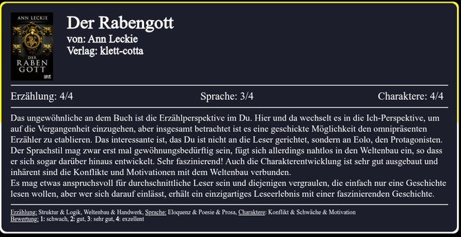 Das ungewöhnliche an dem Buch ist die Erzählperspektive im Du. Hier und da wechselt es in die Ich-Perspektive, um auf die Vergangenheit einzugehen, aber insgesamt betrachtet ist es eine geschickte Möglichkeit den omnipräsenten Erzähler zu etablieren. Das interessante ist, das Du ist nicht an die Leser gerichtet, sondern an Eolo, den Protagonisten. Der Sprachstil mag zwar erst mal gewöhnungsbedürftig sein, fügt sich allerdings nahtlos in den Weltenbau ein, so dass er sich sogar darüber hinaus entwickelt. Sehr faszinierend! Auch die Charakterentwicklung ist sehr gut ausgebaut und inhärent sind die Konflikte und Motivationen mit dem Weltenbau verbunden.
Es mag etwas anspruchsvoll für durchschnittliche Leser sein und diejenigen vergraulen, die einfach nur eine Geschichte lesen wollen, aber wer sich darauf einlässt, erhält ein einzigartiges Leseerlebnis mit einer faszinierenden Geschichte.