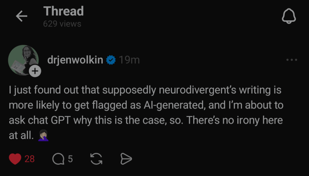 A screenshot of a social media post from user drjenwolkin discussing the likelihood of neurodivergent writing being flagged as AI-generated, with a thoughtful tone.