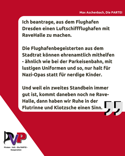 Max Aschenbach fordert: Funktionieren wir den Flughafen in einen Luftschiffflughafen mit Rave-Hangar um!