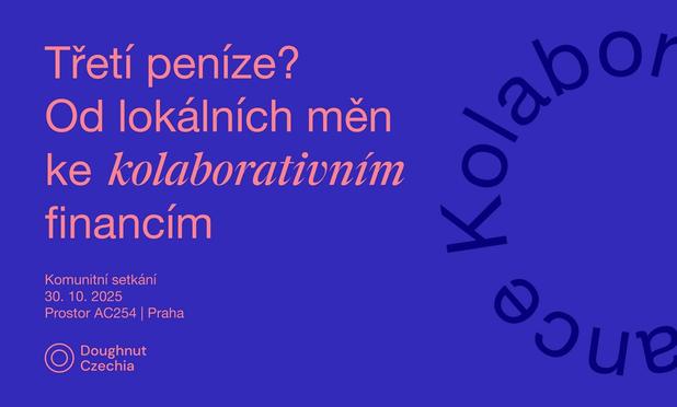 Třetí peníze? Od lokálních měn ke kolaborativním financím
