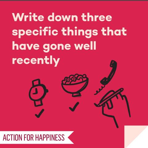 Write down three specific things that have gone well recently