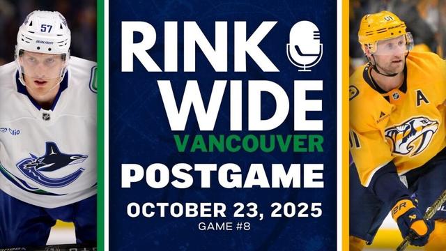 RINK WIDE POST-GAME: Vancouver Canucks at Nashville Predators | Game #8 - Oct. 23, 2025