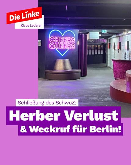 Sharepic mit Text:
Schließung des SchwuZ:
Herber Verlust & Weckruf für Berlin!
Im Hintergrund ein Bild der leeren Räume des schwuz