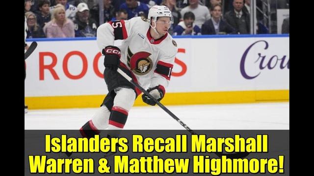 Islanders Recall Marshall Warren & Matthew Highmore! | Roster Moves & Analysis