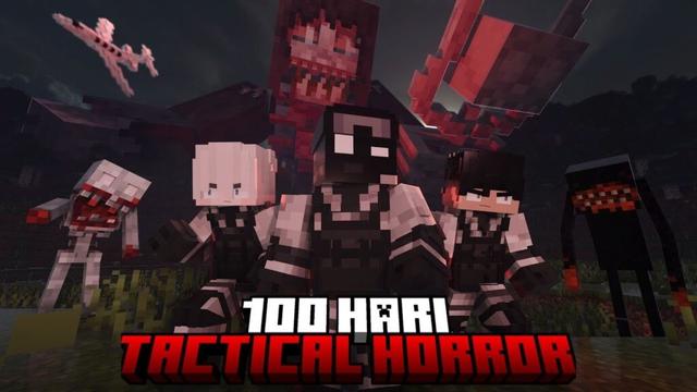 100 Hari Minecraft Horror Tactical - Ft @JustKepinn @KisukeKennedy