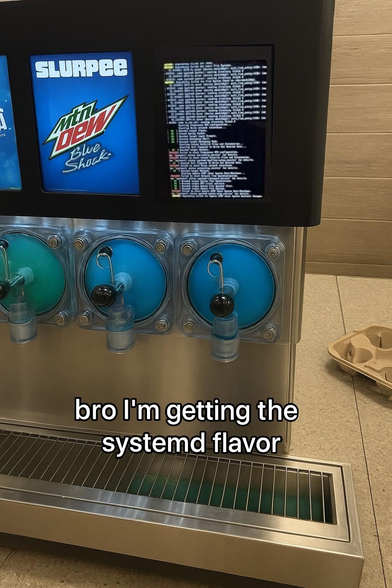 bro I'm getting the systemd flavour: a drinks machinve with display of flavour with visible systemd
