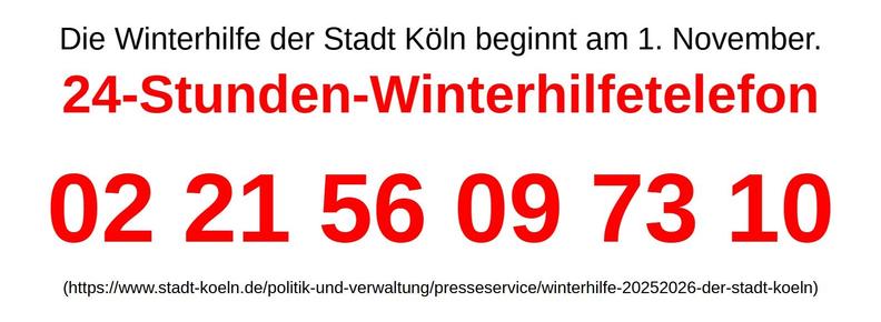 Bilddatei. Rufnummer des 24-Stunden-Winterhilfetelefon der Winterhilfe der Stadt Köln (die am 1. November beginnt); 02 21 56 09 73 10.
