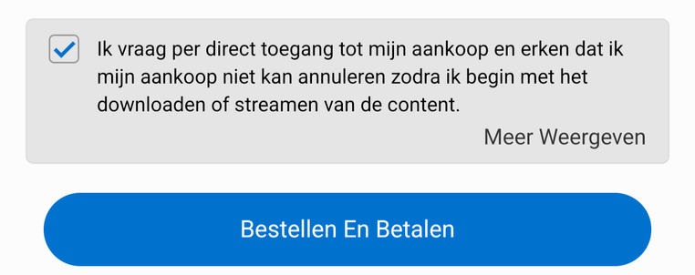 Checkbox op website van Playstation voor het aankopen van een game die stelt dat je per direct toegang wenst tot de game en daarmee de aankoop niet kan annuleren van zodra het gedownload of gestreamed wordt. Aankoop zonder dit aan te vinken is niet mogelijk.