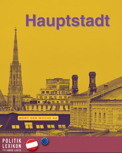 Wort der Woche Nr. 44 aus dem Politiklexikon für junge Leute: Hauptstadt. Am 31. Oktober ist Welttag der Städte.