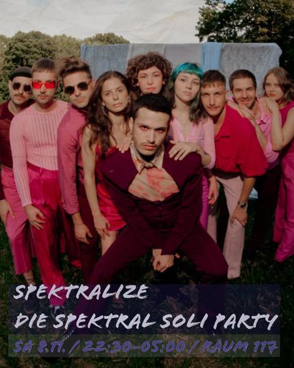 SPEKTRALIZE! – Die Spektral Soliparty
SA 8.11. / 22:30-05:00 / Raum 117, Waagner-Biro Straße 117