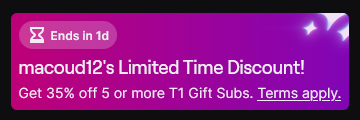 A purple gradient banner with sparkles and white text promoting a Twitch Gift Sub discount for “macoud12.” A countdown icon in the top left reads “Ends in 1d.” The main message says: “macoud12’s Limited Time Discount! Get 35% off 5 or more T1 Gift Subs.” A small hyperlink at the bottom reads “Terms apply.”