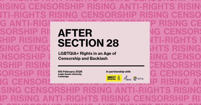 A poster says After Section 28, LGBTQIA+ rights in an age of censorship and backlash
