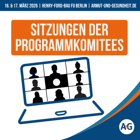 Eine Grafik zeigt einen Laptop, auf dessen Bildschirm stilisierte Silhouetten zu sehen sind, die eine Videokonferenz darstellen. Darüber steht "Sitzungen der Programmkomitees" und in einem Banner wird oben auf den kommenden Kongress Armut und Gesundheit am 16. und 17. März 2026 im Henry-Ford-Bau der Freien Universität Berlin sowie auf die Homepage des Kongresses, armut-und-gesundheit.de, hingewiesen.