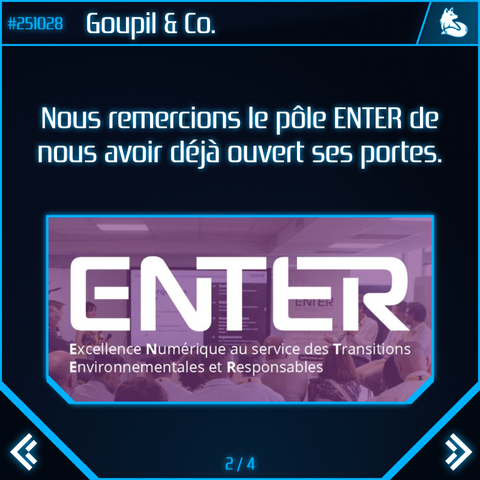 Nous remercions le pôle ENTER de nous avoir déjà ouvert ses portes.
Image : Une photo de salle de conférence avec par-dessus sur fond violet le logo ENTER et l'acronyme Excellence Numérique au service des Transitions Environnementales et Responsables