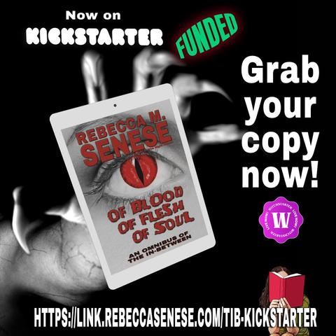 Hand with razor sharp talons for finger nails, reaching for a tablet showing Of Blood Of Flesh Of Soul: An Omnibus of The In-Between.  Caption: Grab your copy now! Funded now on Kickstarter! https://link.rebeccasenese.com/tib-kickstarter