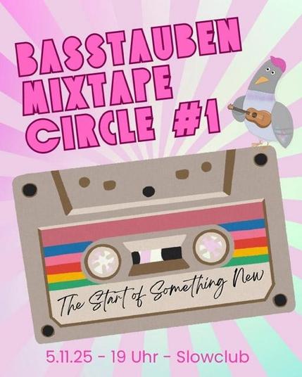 Basstauben Mixtape Circle No. 1