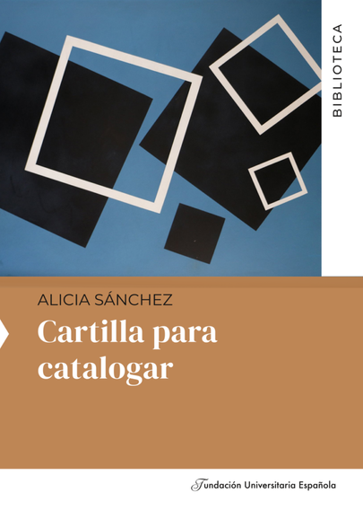 Se ve la foto del libro: Cartilla para catalogar de Alicia Sánchez Díez. Sale su nombre, el título y el nombre de Fundación Universitaria Española, donde se publicó.
