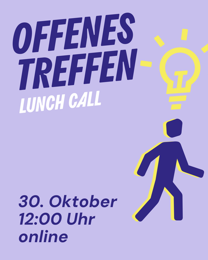 Offenes Treffen Lunch Call am 30. Oktober um 12:00 Uhr online