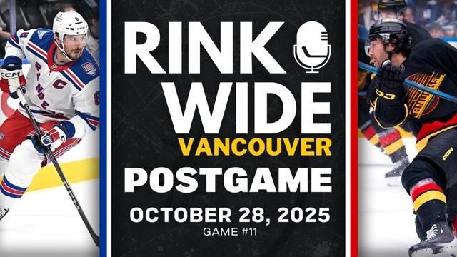RINK WIDE POST-GAME: Vancouver Canucks vs New York Rangers | Game #11 - Oct. 28, 2025