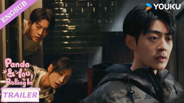 【Trailer】EP11-12: Being with you is as fun as an adventure. 😍| Panda & You Rolling In | YOUKU