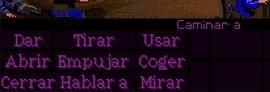 Sistema SCUMM para aventuras gráficas como Monkey Island que usa los verbos Dar, Tirar, Usar, Abrir, Empujar, Coger, Cerrar, Hablar, Mirar