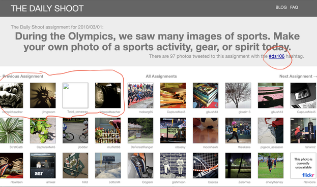 Webpage for the Daily Shoot. This one is "The Daily Shoot
FAQBlog
The Daily Shoot assignment for 2010/03/01:
During the Olympics, we saw many images of sports. Make your own photo of a sports activity, gear, or spirit today.
There are 97 photos tweeted to this assignment with the #ds106" hashtag." There are numerous thumbnail images of user submitted photos.