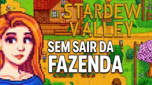 100 dias de Stardew Valley SEM SAIR DA FAZENDA