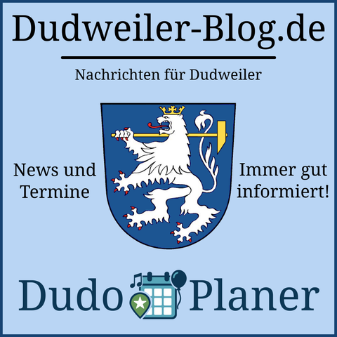 Ein Sharepic mit dem Wappen von Dudweiler in der Mitte. Über dem Wappen das Logo des Dudweiler-Blogs, darunter das des DudoPlaners. Links vom Wappen steht "News und Termine", rechts vom Wappen steht "Immer gut informiert!"