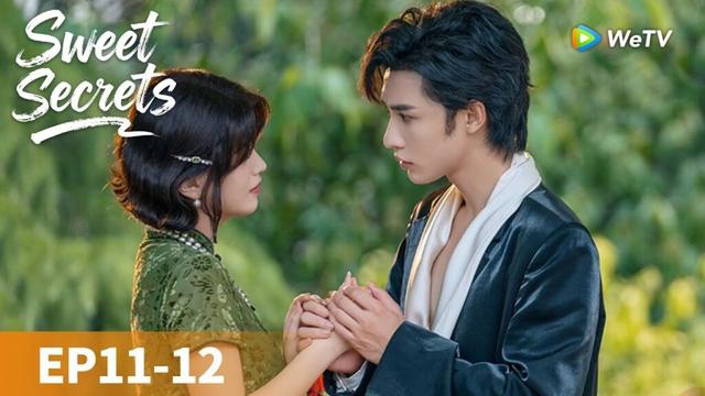 المسلسل الصيني "أسرار حلوة"｜الحلقة 11-12｜Sweet Secrets｜WeTV