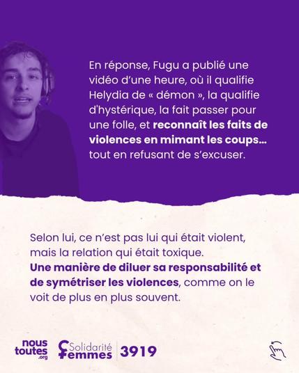 Un visuel sur fond violet avec Fugu en arriĂšre-plan. Le texte explique qu'en rĂ©ponse, Fugu a publiĂ© une vidĂ©o oĂč il qualifie Helydia de "dĂ©mon" et reconnaĂźt les faits de violences en les mimant, mais refuse de s'excuser. Il nie sa violence en disant que la relation Ă©tait toxique.