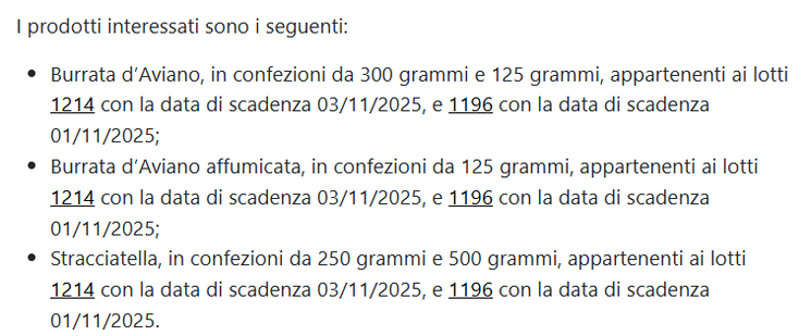 Il Ministero ha diffuso il #richiamo precauzionale da parte dell’operatore di due lotti di burrata d’Aviano, burrata d’Aviano affumicata e stracciatella della Latteria di Aviano. Il motivo indicato è la possibile presenza di una contaminazione microbiologica non specificata.