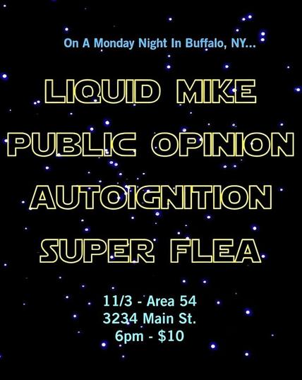 Liquid Mike, Public Opinion, Autoignition, Super Flea