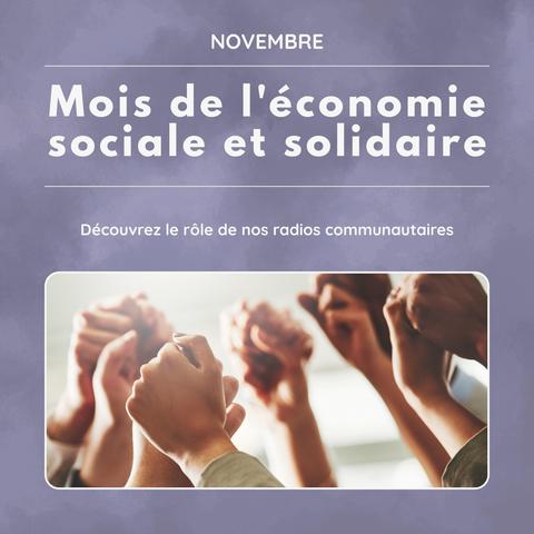 Novembre est le Mois de l'économie sociale et solidaire. Découvrez au cours du mois comment nos radios jouent un rôle important dans ce mouvement.