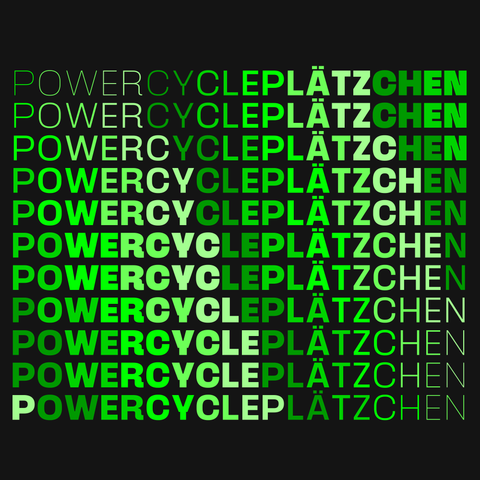 Man sieht den Text "Powercycleplätzchen".