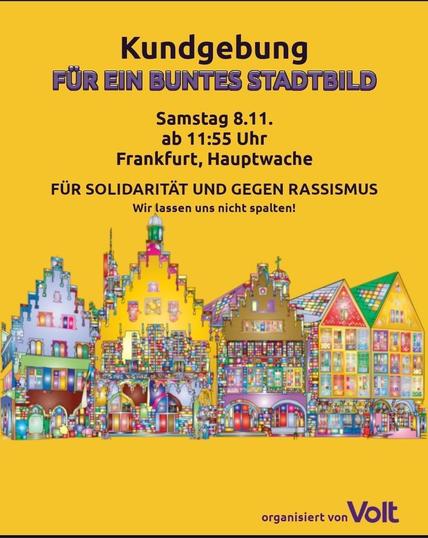 Das Bild zeigt den Frankfurter Römer in bunt. Im Text ruft Volt Frankfurt zu einer Kundgebung für ein buntes Stadtbild am 8.11., 11:55 Uhr auf.