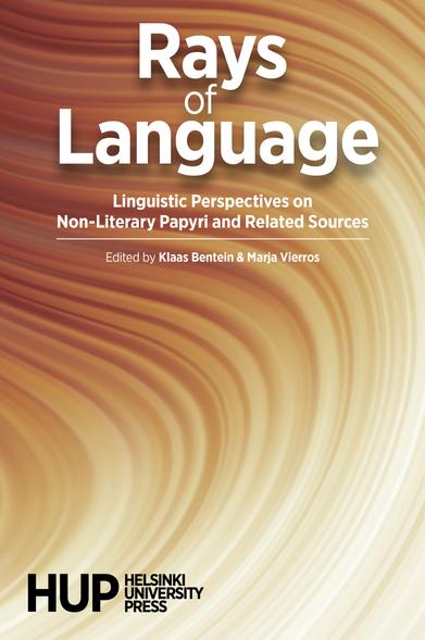 Book cover of 'Rays of Language: Linguistic Perspectives on Non-Literary Papyri and Related Sources', edited by Klaas Bentein & Marja Vierros. The cover features flowing, wave-like patterns in warm beige and brown tones.