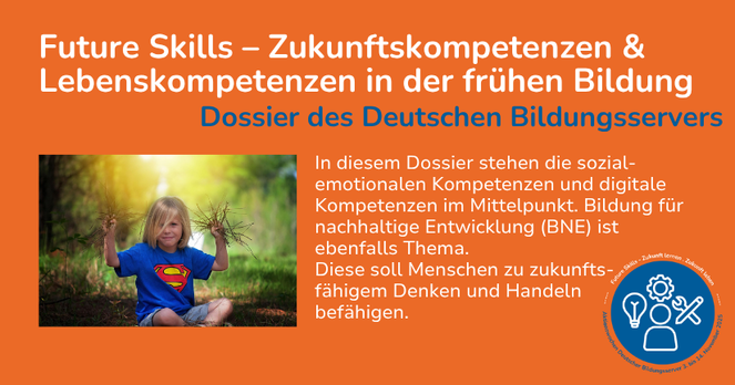 Sharepic zum Dossier "Future Skills - Zukunftskompetenzen und Lebenskompetenzen in der frühen Bildung