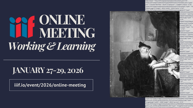 IIIF Online Meeting: Working & Learning

January 27-29, 2026
iiif.io/event/2026/online-meeting