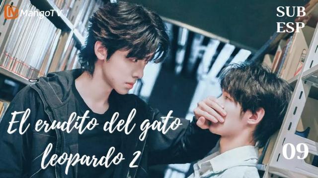 【SubEsp】EP09 El erudito del gato leopardo 2(The Leopard Cat Scholar 2) | 狸猫书生2 | MangoTV Spanish